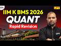 IIM Kozhikode BMS 2026 : Quant Revision | #4 | IIM K BMS Preparation | IPMAT By LPT