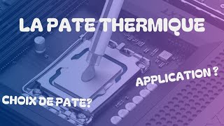 COMMENT CHOISIR ET APPLIQUER SA PÂTE THERMIQUE !!