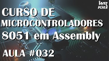 PROGRAMANDO O TIMER1 | Assembly para 8051 #032