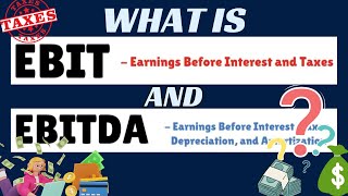 EBIT and EBITDA: What are they?
