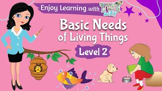 Basic Needs of Living Things | Science Grade 2 & 3 | TutWay
