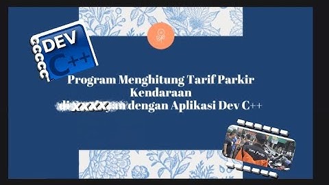 Program Menghitung Tarif Parkir sendiri?! dengan Bahasa C++