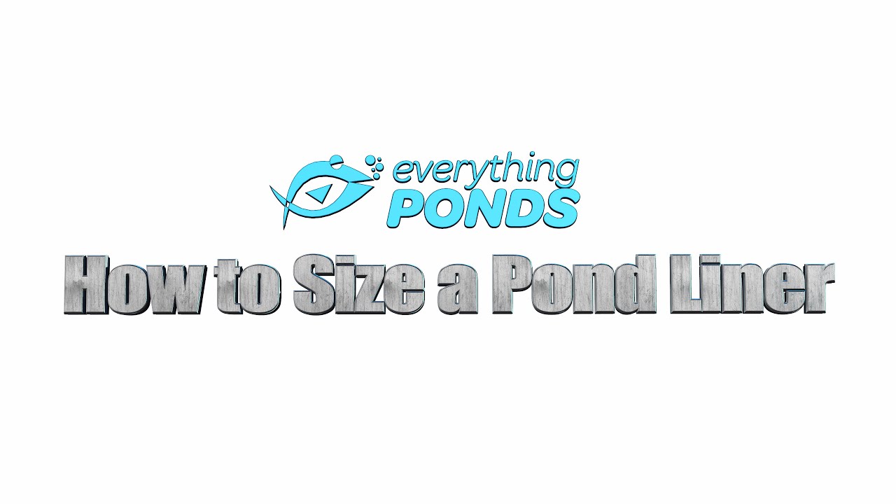 Pond Liner Size Chart