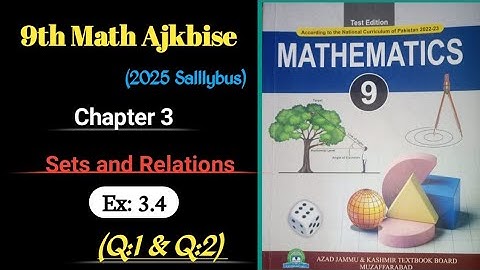 9th Class Math | Exercise 3.4 Q1 & Q2 Solution | AJKBISE Mirpur | New sllybus 2025