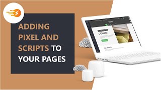 Adding Pixels, Analytics, and Scripts/HTML to your Website