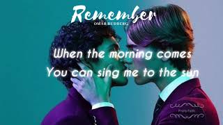 Video thumbnail of "Remember (Omar Rudberg) English Lyrics:)"