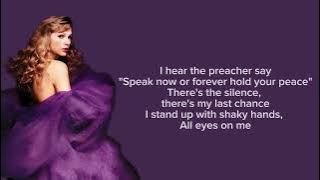 TAYLOR SWIFT - Speak Now (Taylor’s Version) (Lyrics)