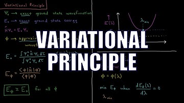 Quantum Chemistry 8.1 - Variational Principle
