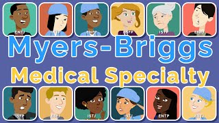 Your Medical Specialty Based on Personality | Myers-Briggs Breakdown