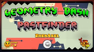'Pastfinder' By ZhenAxel · (100% - Coin) · GD 2.2