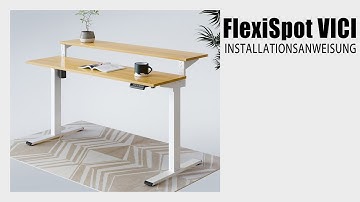 FlexiSpot | VICI Installationsanleitung