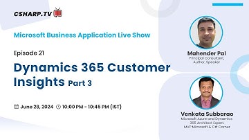 Dynamics 365 Customer Insights Part 3 - Microsoft Business Application Ep. 21
