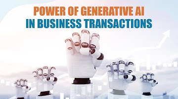 Unleashing the Power of Generative AI in Business Transactions