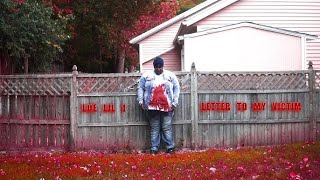 Loe Lil 1 - Letter To My Victim (Official Music Video)