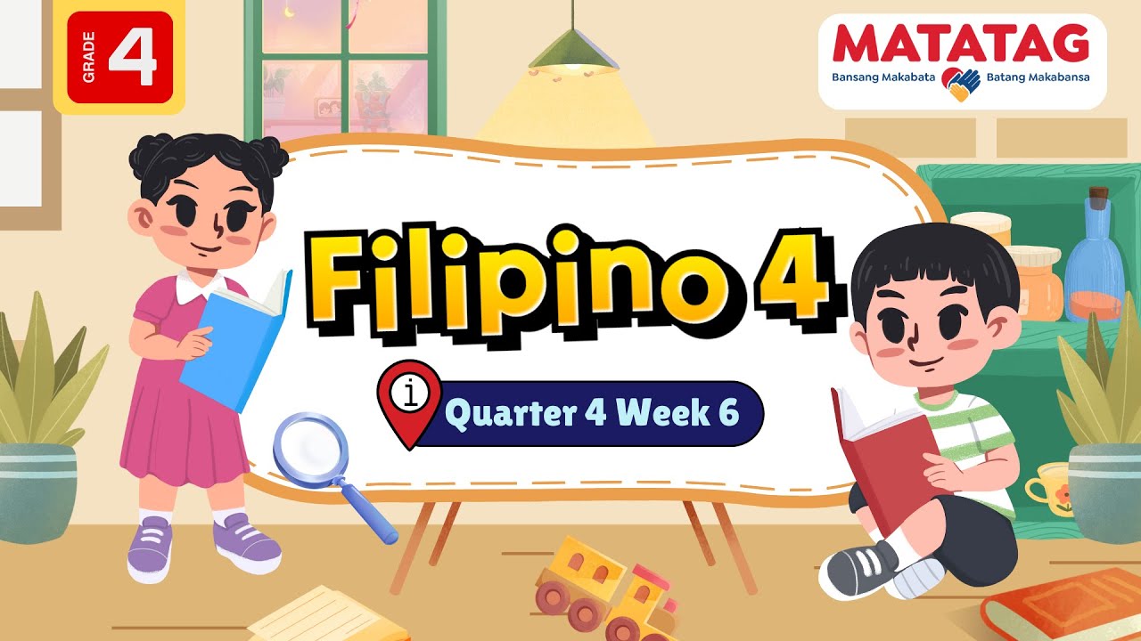 MATATAG Filipino 4 Quarter 4 Week 6 - YouTube