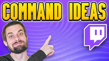 Twitch Command Ideas (ULTIMATE List)