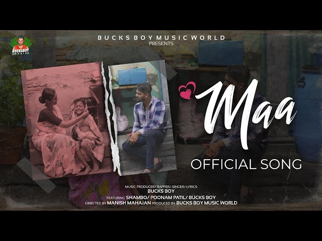 Maa - Bucks Boy Ft. Shambo, Punam Patil | Official Music Video | Bucks Boy Music World | 2024 class=