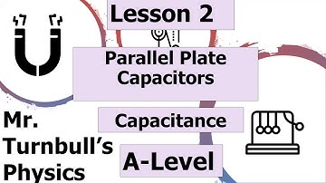 Parallel Plate Capacitors