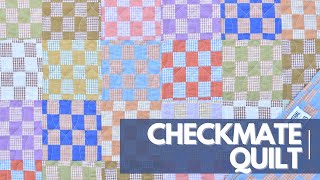 Checkmate Quilt | Beginner Quilt | Quilt with Woven Fabrics | Fableism Fabrics | Modern Quilt
