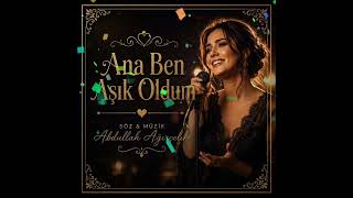 Ana Ben Aşik Oldum Şfet