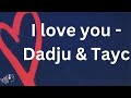 Dadju & Tayc - I love you #lyricvideo #tiktok #englishlyrics #letra #dadju #iloveyou #tayclyrics