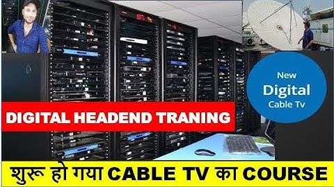Digital Headend course for beginners ll Digital Cable TV complete course by information collection.