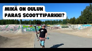 Oulun paras scoottiparkki?