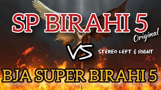 SP BIRAHI 5 VS INAP BJA SUPER BIRAHI 5 Stereo L R‼️Pakai Suara Panggil Ini Burung Walet Auto Birahi
