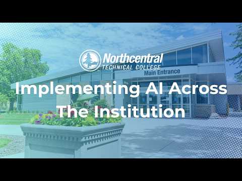 Northcentral Technical College: Implementing AI Across the Institution