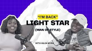 LIGHT STAR IS BACK! 🔥 Man of Style Opens Up | Hilda’s Corner