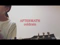 coldrain/AFTERMATH  Cover Short ver.