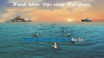 HÀNH KHÚC ĐẶC CÔNG HẢI QUÂN KARAOKE