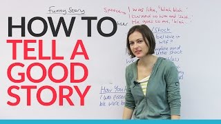 How to tell a story like a native English speaker