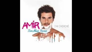 Amir - J'ai cherché (Tom Maiz Remix) Resimi