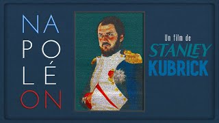 NAPOLÉON : LE FILM INACHEVÉ DE STANLEY KUBRICK 🇨🇵🗡️