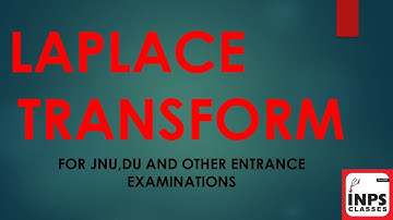 LAPLACE Transform for JNU,DU and other Entrance Examinations by Nitin Agrawal INPS Classes