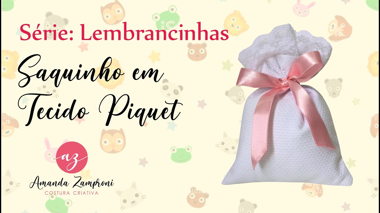 Saquinho em Tecido Piquet com Renda - Série: Lembrancinhas - Passo a Passo