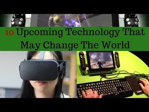 Best Upcoming Technology | Top 10 Upcoming Technology That May Change The World
