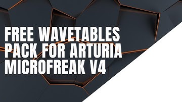 Free Wavetables Pack For Arturia Microfreak