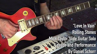 Video thumbnail of "SLIDE GUITAR LESSON: "Love In Vain" -Rolling Stones - Mick Taylor Solo w/TAB"