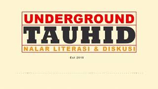 Thufail Al-Ghifari - Underground Tauhid