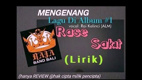 Rase Sakit - RAJA BAND (LyricsCover)