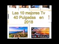 Las 10 mejores Tv 40 Pulgadas   en 2018