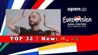 Eurovision Song Contest 2021 | NEW TOP 32 New: 🇲🇰/-🇧🇾