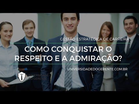 Vídeo: Como Conquistar Respeito Em Uma Equipe