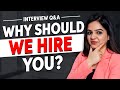 Why should we hire you  best sample answer for freshers  experienced people