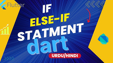 control flow statements || if  else -if statement in dart with example Urdu/Hindi