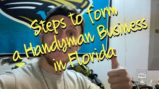 Steps to form a handyman business in Florida