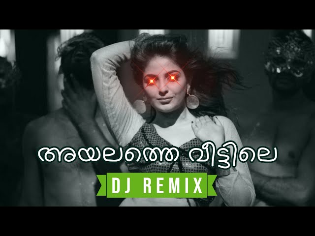 Ayalathe Veettile - Matinee (DJ ATJ Remix) • Malayalam Remix 2023 class=