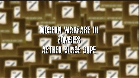 Call of Duty: Modern Warfare 3 Zombies.  Aether Blade Dupe Glitch